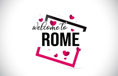 Word metni el yazısı yazı tipi ve illüstrasyon kırmızı kalpler kare tasarlamak vektör Roma hoşgeldiniz.