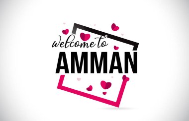 Word metni el yazısı yazı tipi ve illüstrasyon kırmızı kalpler kare tasarlamak vektör Amman hoşgeldiniz.