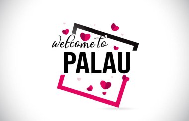 Word metni el yazısı yazı tipi ve illüstrasyon kırmızı kalpler kare tasarlamak vektör Palau hoşgeldiniz.