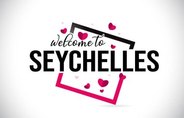 Word metni el yazısı yazı tipi ve illüstrasyon kırmızı kalpler kare tasarlamak vektör Seyşeller hoşgeldiniz.