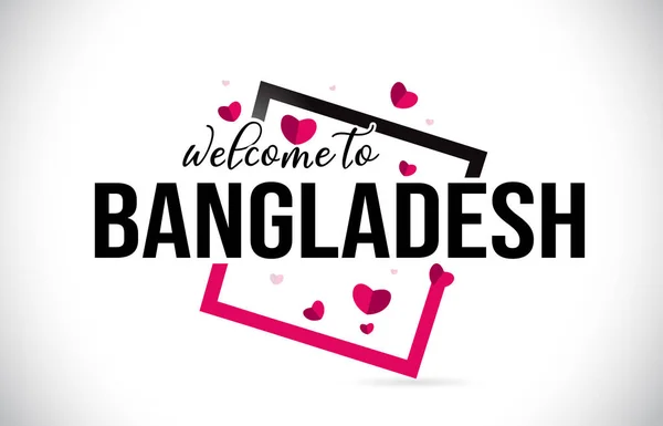孟加拉国欢迎使用手写字体和红心广场设计插图向量的文字文本 — 图库矢量图片