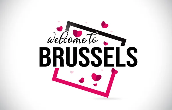 Bruselas Bienvenido Texto Word Con Fuente Manuscrita Corazón Rojo Diseño — Vector de stock