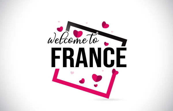 France Bienvenue Texte Word Avec Police Manuscrite Red Hearts Square — Image vectorielle