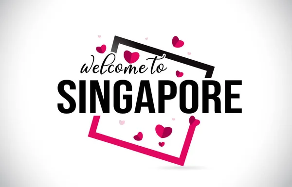 手書き風のフォントと赤い心正方形デザイン イラスト単語テキスト シンガポールへようこそ — ストックベクタ