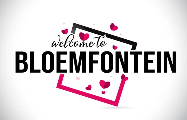 Bloemfontein Welcome Word Text Handwritten Font Red Hearts Square Design — Stock Vector