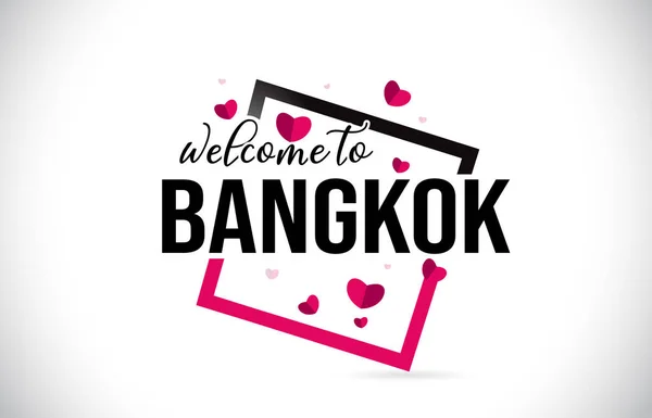 Bangkok Welcome Word Text Handwritten Font Red Hearts Square Design — Stock Vector
