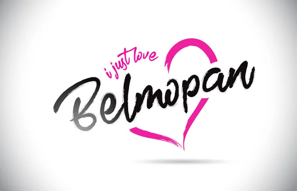 Belmopan Ich Liebe Worttext Mit Handschriftlicher Schrift Und Rosa Herzform — Stockvektor