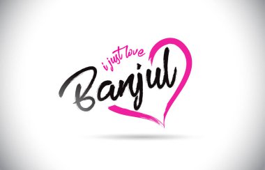 Banjul bayılıyorum kelime metin el yazısı yazı tipi ve pembe kalp şekli vektör çizim.