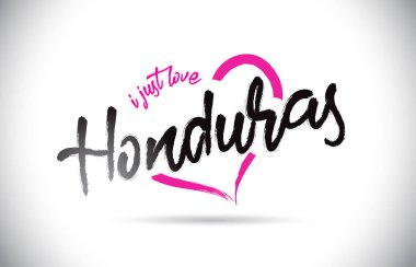 Honduras I Just Love Word Text with Handwritten Font and Pink Heart Shape Vector Illustration.