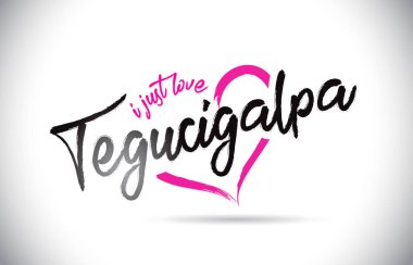 Bayılıyorum Tegucigalpa kelime metin el yazısı yazı tipi ve pembe kalp şekli vektör çizim.