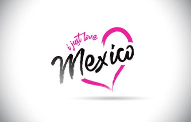 Meksika I Just Love Word Metin El Yazısı ve Pembe Kalp Şekli Vektör İllüstrasyon ile.