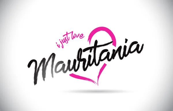 Mauritania Just Love Word Text Con Fuente Manuscrita Forma Corazón — Vector de stock