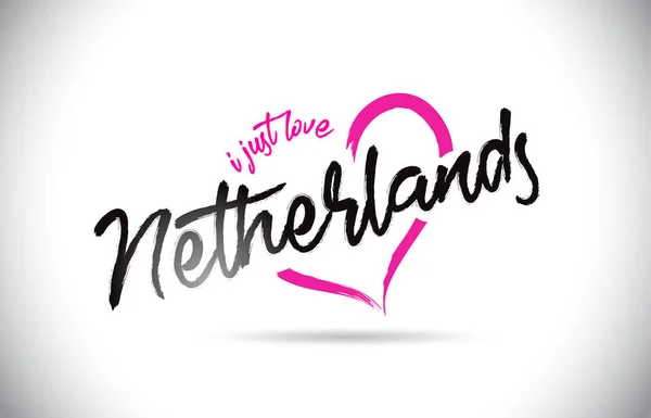 Países Bajos Just Love Word Text Handwritten Font Pink Heart — Vector de stock
