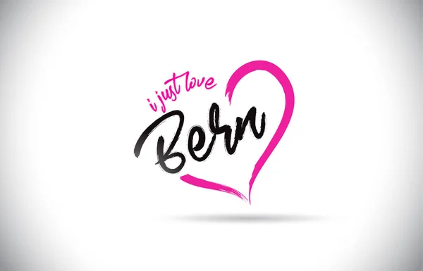 Berna Just Love Word Text Con Fuente Manuscrita Rosa Forma — Vector de stock