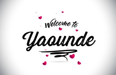 Word metni el yazısı yazı tipi ve pembe kalp şekli tasarlamak vektör Hoşgeldiniz Yaounde.