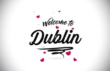 Word metni el yazısı yazı tipi ve pembe kalp şekli tasarlamak vektör Dublin Hoşgeldiniz.