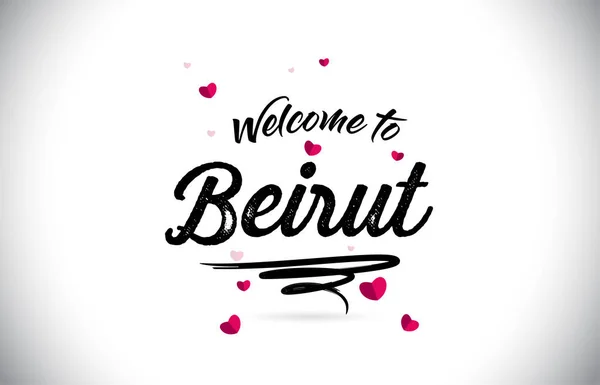 Beirut Willkommen Worttext Mit Handgeschriebener Schrift Und Rosa Herzform Design — Stockvektor
