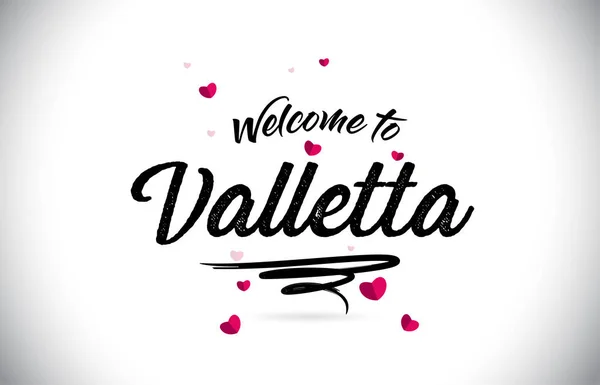 Valletta Willkommen Wort Text Mit Handgeschriebener Schrift Und Rosa Herzform — Stockvektor