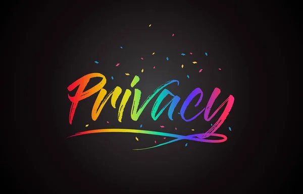 Privacy Word Text Handwritten Rainbow Vibrant Colors Confetti Vector Illustration — Stock Vector