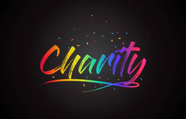 Charity Wort Text Mit Handgeschriebenen Regenbogen Lebendigen Farben Und Konfetti — Stockvektor