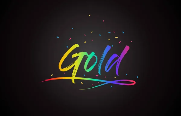 Gold Word Text Handwritten Rainbow Vibrant Colors Confetti Vector Illustration — Stock Vector