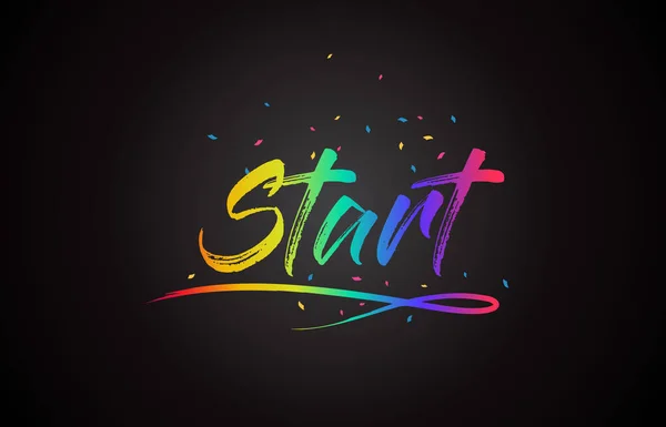 Start Word Tekst Met Handgeschreven Rainbow Levendige Kleuren Confetti Vectorillustratie — Stockvector