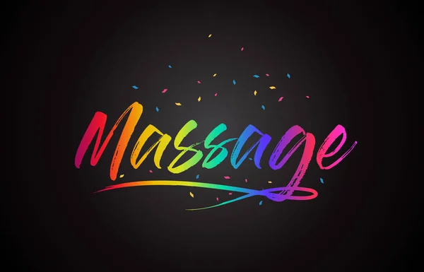 Massage Worttext Mit Handgeschriebenen Regenbogen Lebendigen Farben Und Konfetti Vektor — Stockvektor