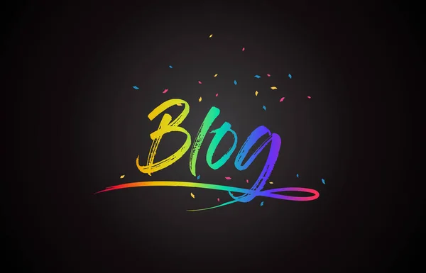 Blog Λέξη Κείμενο Χειρόγραφες Rainbow Ζωηρά Χρώματα Και Κομφετί Εικονογράφηση — Διανυσματικό Αρχείο
