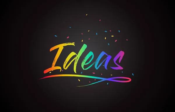 Ideas Word Text Handwritten Rainbow Vibrant Colors Confetti Vector Illustration — Stock Vector