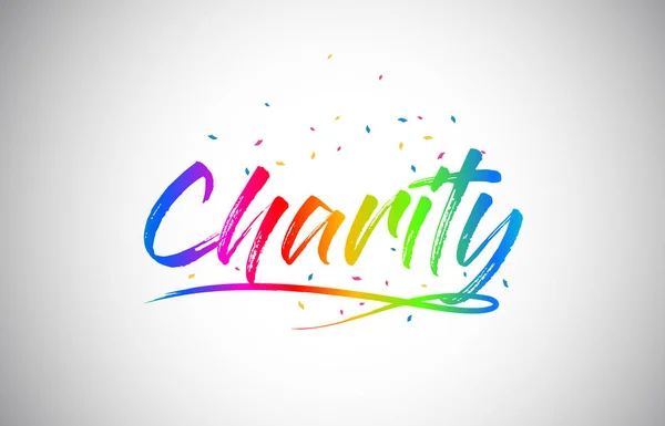 Charity Kreativen Worttext Mit Handgeschriebenen Regenbogen Lebendigen Farben Und Konfetti — Stockvektor