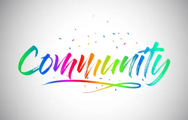 Gemeinschaft Kreativen Worttext Mit Handgeschriebenen Regenbogen Lebendigen Farben Und Konfetti — Stockvektor