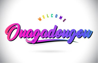 Ouagadougou Word metni yaratıcı mor pembe el yazısı yazı tipiyle hoş geldiniz ve şekil tasarlamak vektör Swoosh.