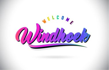 Windhoek Word metni yaratıcı mor pembe el yazısı yazı tipiyle hoş geldiniz ve şekil tasarlamak vektör Swoosh.