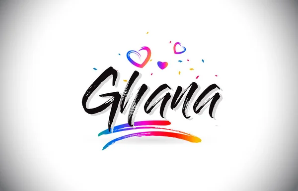Ghana Welcome To Word Text with Love Hearts and Creative Handwri — Stock Vector