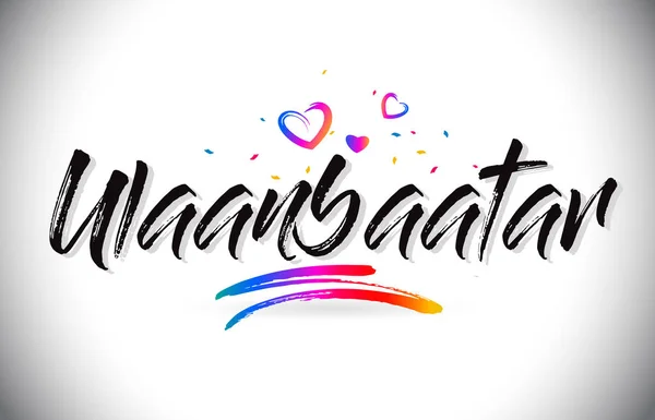 Ulaanbaatar Welcome To Word Text with Love Hearts and Creative H — Stock Vector