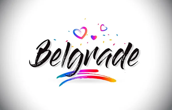 Belgrado Bienvenido a Word Texto con Amor Corazones y Mano Creativa — Vector de stock