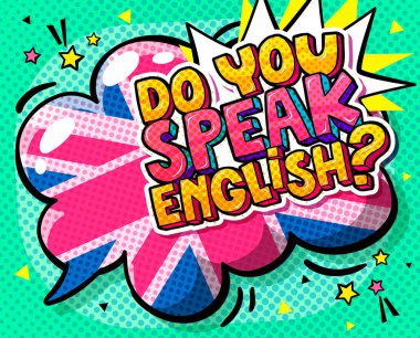 Eğitim kavramı İngilizce. İngilizce ve kelime kabarcık İngiliz bayrağı ile konuşuyorsunuz. Mesaj pop sanat komik tarzı.