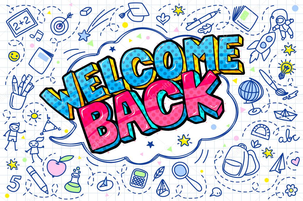 School background with hand drawn school supplies and comic speech bubble with Welcome Back lettering in pop art style.