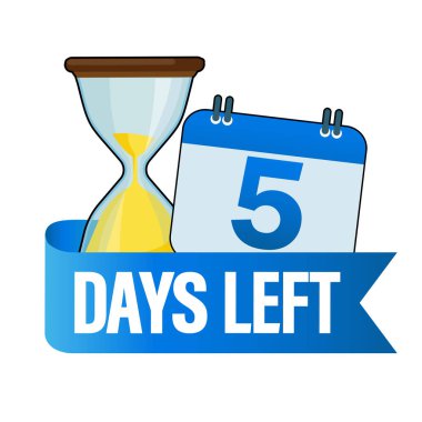 5 gün kaldı. Beyaz arkaplanda takvim simgesi olan kum gözlüğü. Vektör stok illüstrasyonu