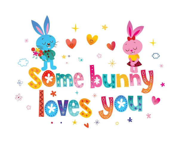 Some Bunny Loves You — Stock Vector