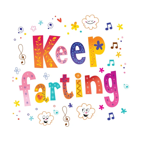 Keep Farting Desain Huruf Motivasi - Stok Vektor