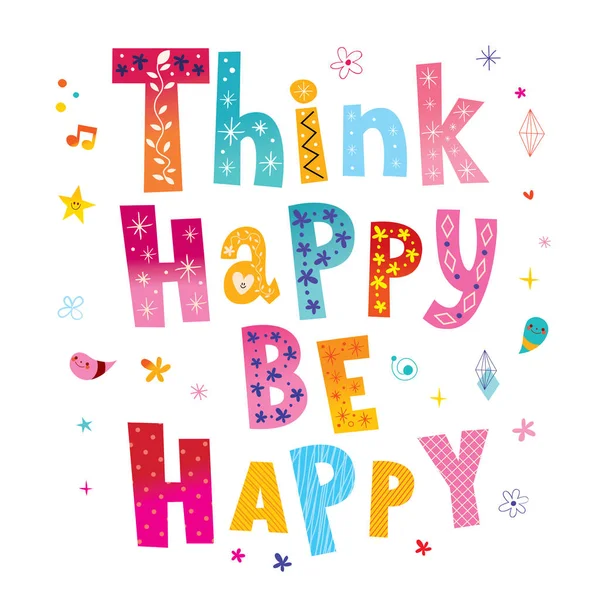 Think Happy Happy Motivationsdesign — Stockvektor