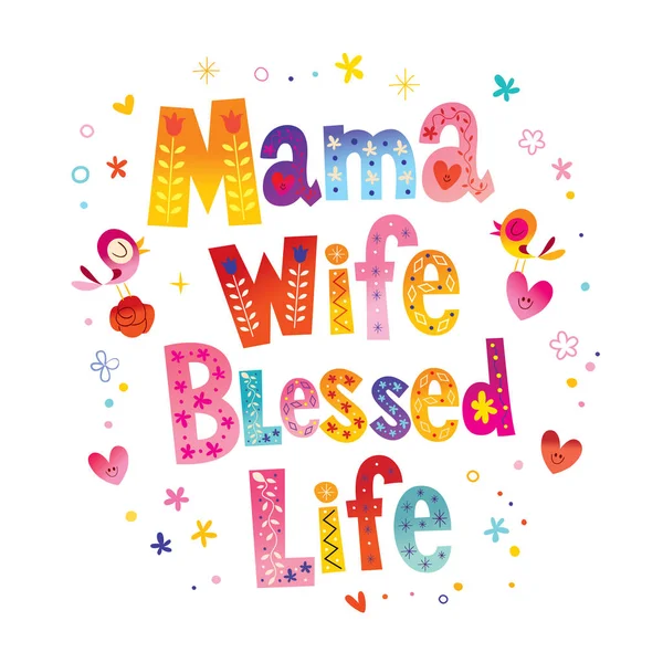 Mama Wife Blessed Life — Stock Vector