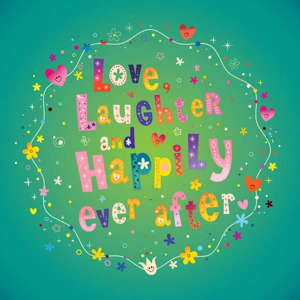 Love Laughter Happily Ever — Stock Vector