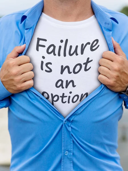 Homem Abrindo Sua Camisa Com Citação Falha Não Uma Opção — Fotografia de Stock