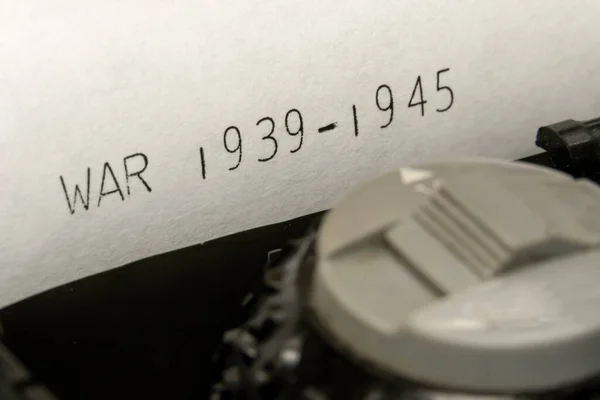 Close up printed text War 1939-1945 on an old typewriter