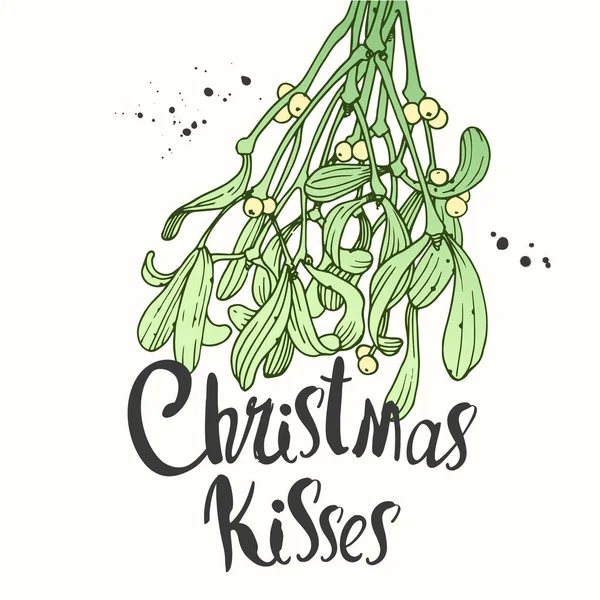 벡터 휴일 그림 은 겨우살이의 녹색 분기와 흰색 배경에 크리스마스 키스. 필기 비문. 레터링 디자인. 스케치 스타일. — 스톡 벡터