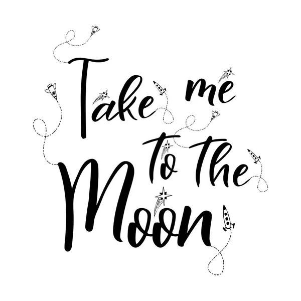 Romantic space quote lettering. hand written poster with doodle elements.take me to the Moon. Vector cartoon design — Stock Vector