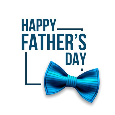 Happy Father s Day Vector. Banner Design. Satin Bow Tie. Realistic Illustration clipart