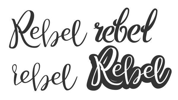 Moderne Kalligraphie der Tusche Rebell Phrasenvektor — Stockvektor